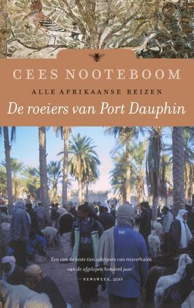 De roeiers van Port Dauphin - Cees Nooteboom De roeiers van Port Dauphin - Cees Nooteboom