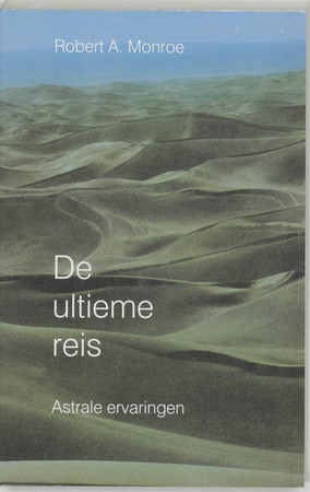 De ultieme reis - R.A. Monroe De ultieme reis - R.A. Monroe