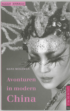 Avonturen in modern China - Hans Moleman