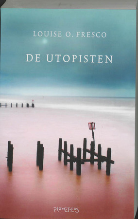 De Utopisten - Louise O. Fresco