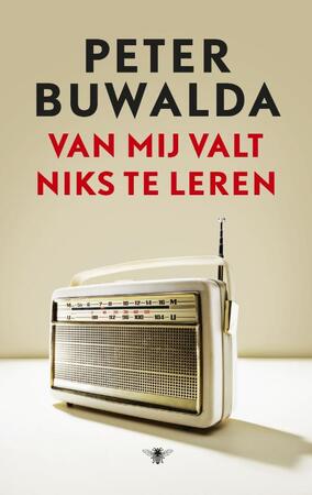 Van mij valt niets te leren - Peter Buwalda Van mij valt niets te leren - Peter Buwalda