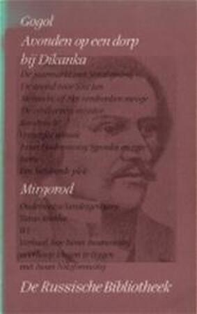 Verzamelde werken : Deel 1. Avonden op een dorp bij Dikanka / Mirgorod - N.W. Gogol Verzamelde werken : Deel 1. Avonden op een dorp bij Dikanka / Mirgorod - N.W. Gogol