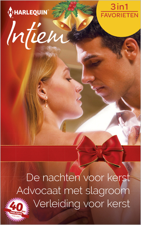 De nachten voor kerst; Advocaat met slagroom; Verleiding voor kerst - Vicki Lewis Thompson, Barbara Daly, Darlene Gardner De nachten voor kerst; Advocaat met slagroom; Verleiding voor kerst - Vicki Lewis Thompson, Barbara Daly, Darlene Gardner
