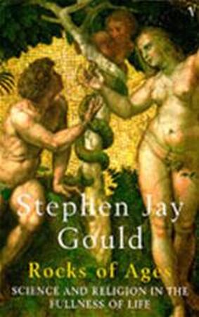 Rocks of Ages - Stephen Jay Gould Rocks of Ages - Stephen Jay Gould
