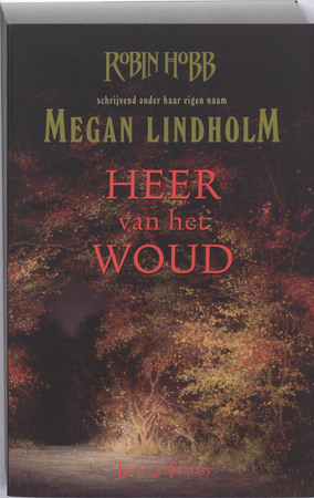 Heer van het Woud - Megan Lindholm, [Robin] [Hobb]