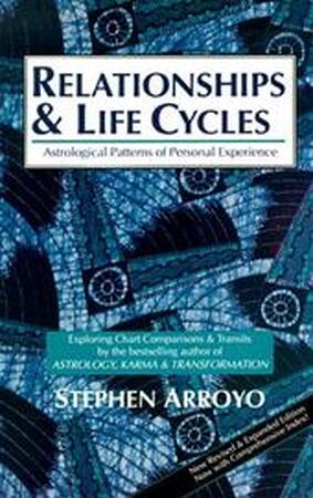 Relationships & Life Cycles - Stephen Arroyo Relationships & Life Cycles - Stephen Arroyo