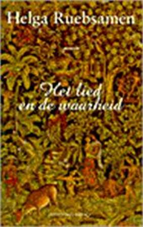 Het lied en de waarheid - Helga Ruebsamen Het lied en de waarheid - Helga Ruebsamen