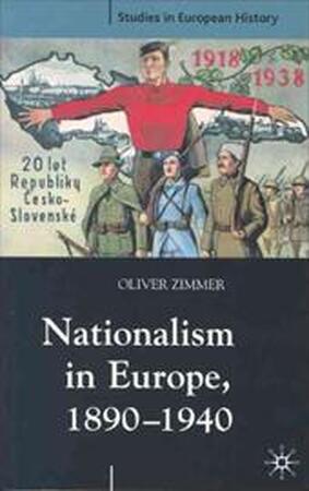 Nationalism in Europe, 1890-1940 - Oliver Zimmer Nationalism in Europe, 1890-1940 - Oliver Zimmer