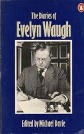 The diaries of Evelyn Waugh - Evelyn Waugh The diaries of Evelyn Waugh - Evelyn Waugh