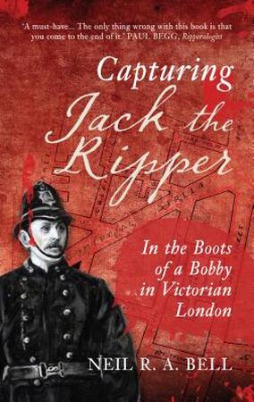 Capturing Jack the Ripper - N. R. a. Bell Capturing Jack the Ripper - N. R. a. Bell