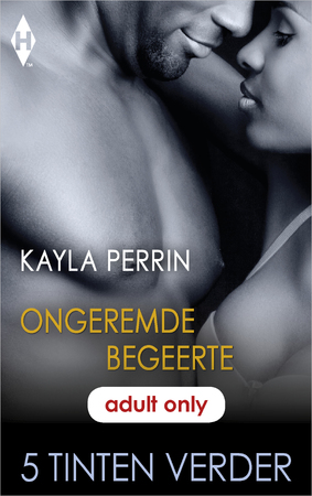 Ongeremde begeerte - Kayla Perrin Ongeremde begeerte - Kayla Perrin