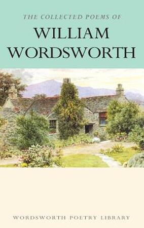 Collected Poems of William Wordsworth - William Wordsworth Collected Poems of William Wordsworth - William Wordsworth