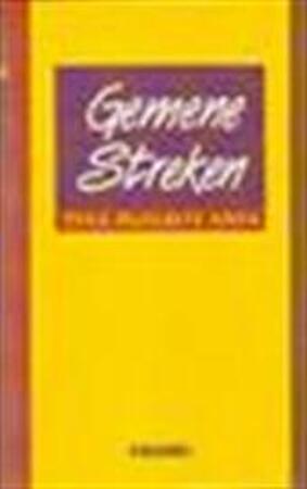 Gemene streken - Tina MacElroy Ansa, Paul Schaaps