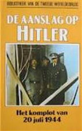 De aanslag op Hitler - Roger Manvell, D.L. Uyt den Bogaard De aanslag op Hitler - Roger Manvell, D.L. Uyt den Bogaard