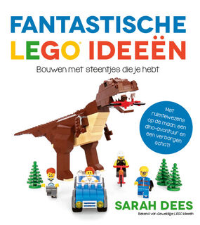 Fantastische LEGO ideeën - Sarah Dees (ISBN 9789492899712)