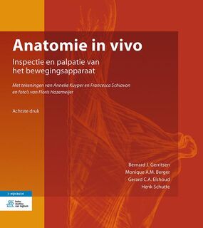 Anatomie in vivo - Bernard J. Gerritsen, Monique A.M. Berger, Gerard C.A. Elshoud, Henk Schutte (ISBN 9789036823944)