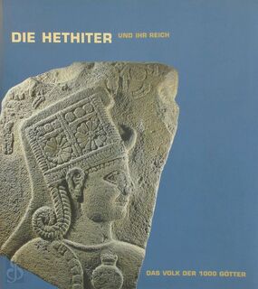 Die Hethiter - Helga Willinghöfer, Uta Hasekamp (ISBN 3906216762)