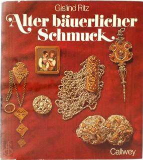 Alter bäuerlicher Schmuck - Gislind M. Ritz, Helga Schmidt-Glassner (ISBN 9783766703835)