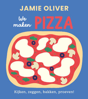 We maken pizza - Jamie Oliver (ISBN 9789043941792)