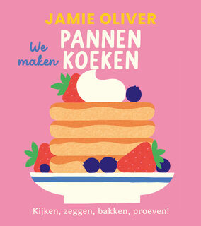 We maken pannenkoeken - Jamie Oliver (ISBN 9789043941785)
