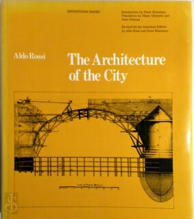 The Architecture of the City - Aldo Rossi (ISBN 9780262181013)
