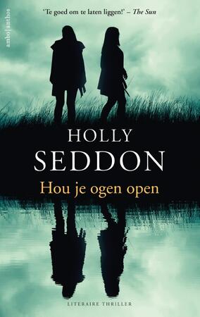 Hou je ogen open - Holly Seddon Hou je ogen open - Holly Seddon