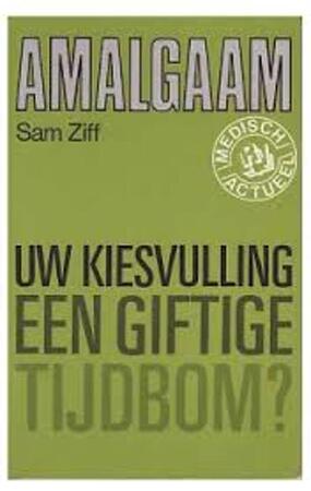 Amalgaamvulling - Uw kiesvulling, een giftige tijdbom? - Ziff Amalgaamvulling - Uw kiesvulling, een giftige tijdbom? - Ziff