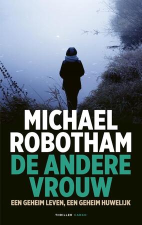 De andere vrouw - Michael Robotham De andere vrouw - Michael Robotham