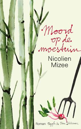 Moord op de moestuin - Nicolien Mizee Moord op de moestuin - Nicolien Mizee