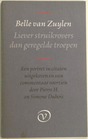 Liever struikrovers dan geregelde troepen - B. van Zuylen Liever struikrovers dan geregelde troepen - B. van Zuylen