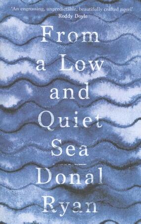 From a Low and Quiet Sea - 