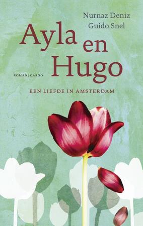 Ayla en Hugo - Nurnaz Deniz, Guido Snel Ayla en Hugo - Nurnaz Deniz, Guido Snel