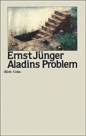 Aladins Problem - Ernst Jünger Aladins Problem - Ernst Jünger