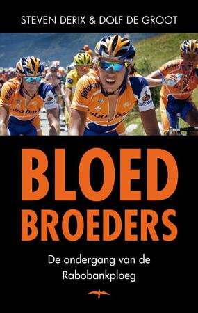 Bloedbroeders - Steven Derix, Dolf de Groot