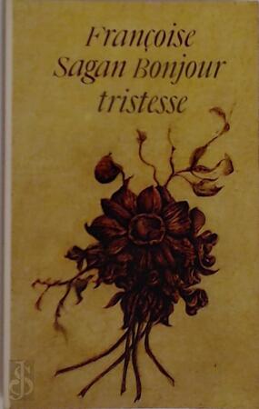 Bonjour tristesse - Françoise Sagan, Hubert Lampo Bonjour tristesse - Françoise Sagan, Hubert Lampo