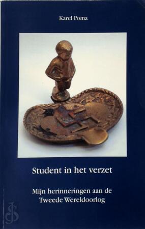 Student in het verzet - Karel Poma Student in het verzet - Karel Poma