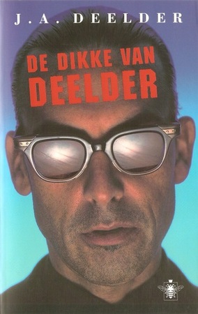 De dikke van Deelder - J.A. Deelder De dikke van Deelder - J.A. Deelder