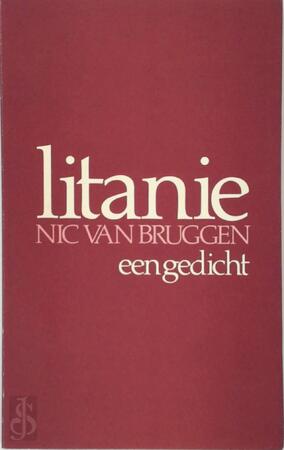 Litanie - Nic van Bruggen Litanie - Nic van Bruggen