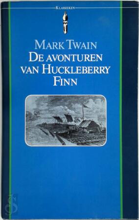 De avonturen van Huckleberry Finn - Mark Twain De avonturen van Huckleberry Finn - Mark Twain