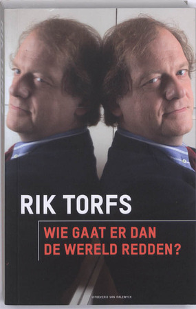 Wie gaat er dan de wereld redden ? - Rik Torfs Wie gaat er dan de wereld redden ? - Rik Torfs