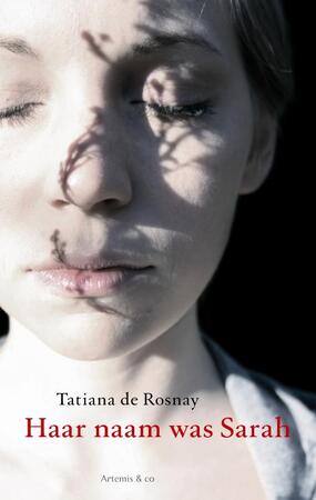 Haar naam was Sarah - Tatiana de Rosnay Haar naam was Sarah - Tatiana de Rosnay