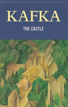 The Castle - Franz Kafka The Castle - Franz Kafka