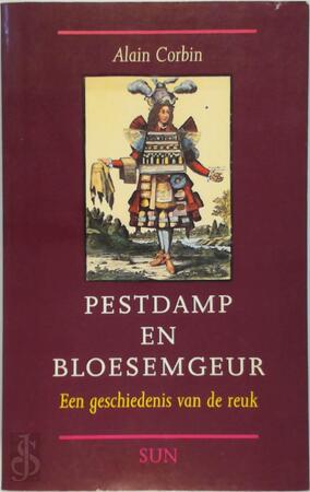 Pestdamp en bloesemgeur - Alain Corbin Pestdamp en bloesemgeur - Alain Corbin