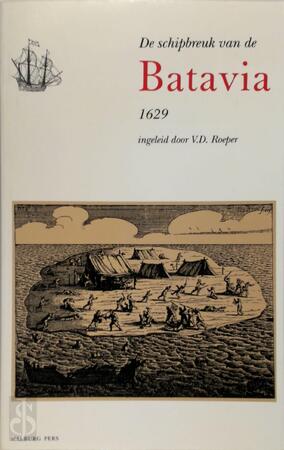 De schipbreuk van de Batavia, 1629 - V. D. Roeper De schipbreuk van de Batavia, 1629 - V. D. Roeper