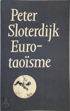 Eurotaoisme - Peter Sloterdijk, W. Hansen Eurotaoisme - Peter Sloterdijk, W. Hansen