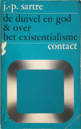 De duivel en God, toneelstuk in drie bedrijven en elf taferelen & Over het existentialisme - Jean-Paul Sartre, Maurits Mok, Caspar Hendriks De duivel en God, toneelstuk in drie bedrijven en elf taferelen & Over het existentialisme - Jean-Paul Sartre, Maurits Mok, Caspar Hendriks