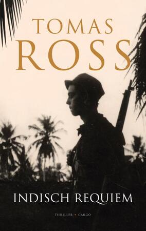 Indisch Requiem - Tomas Ross Indisch Requiem - Tomas Ross