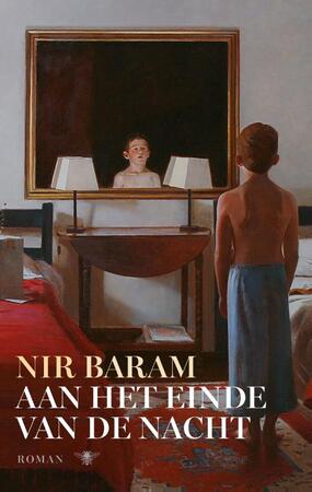 Aan het einde van de nacht - Nir Baram Aan het einde van de nacht - Nir Baram