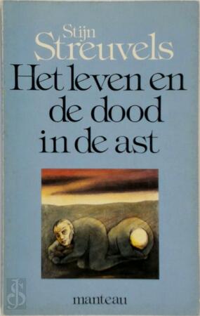 Het leven en de dood in de ast - Stijn Streuvels