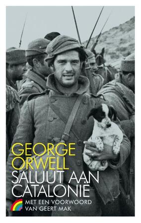 Saluut aan Catalonië - George Orwell Saluut aan Catalonië - George Orwell